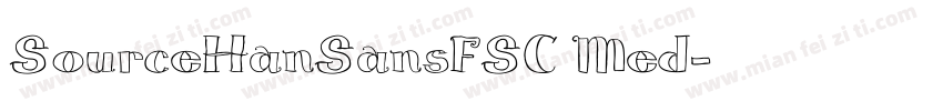 SourceHanSansFSC Med字体转换